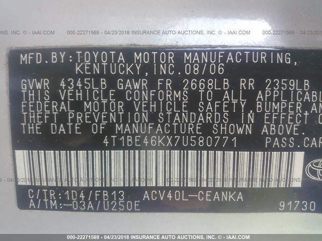 4T1BE46KX7U580771 - 2007 TOYOTA CAMRY NEW GENERAT CE/LE/XLE/SE SILVER photo 9