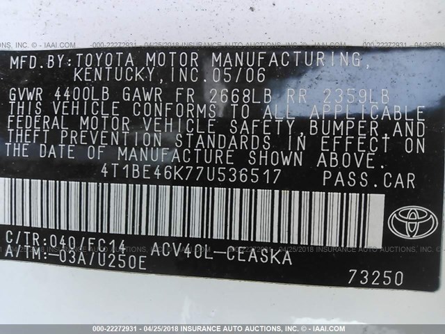 4T1BE46K77U536517 - 2007 TOYOTA CAMRY NEW GENERAT CE/LE/XLE/SE WHITE photo 9