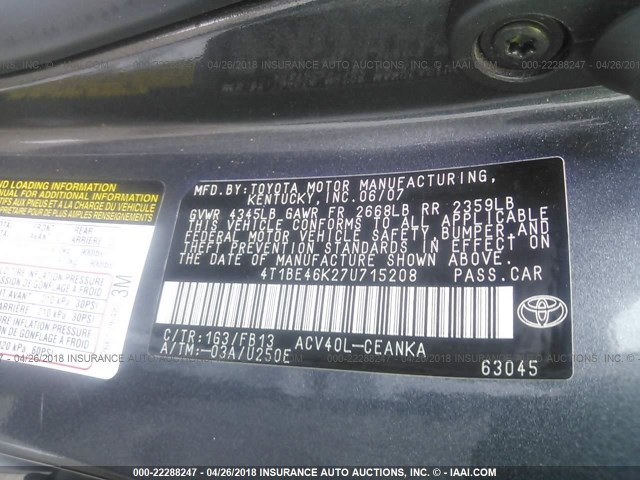 4T1BE46K27U715208 - 2007 TOYOTA CAMRY NEW GENERATION CE/LE/XLE/SE GRAY photo 9