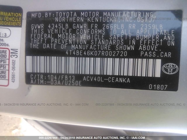 4T4BE46K07R002720 - 2007 TOYOTA CAMRY NEW GENERAT CE/LE/XLE/SE SILVER photo 9