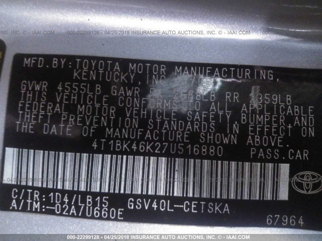 4T1BK46K27U516880 - 2007 TOYOTA CAMRY NEW GENERAT LE/XLE/SE SILVER photo 9