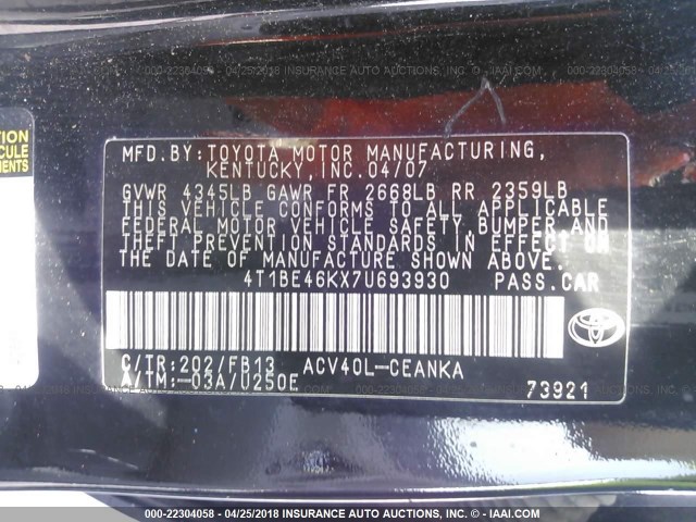 4T1BE46KX7U693930 - 2007 TOYOTA CAMRY NEW GENERAT CE/LE/XLE/SE BLACK photo 9