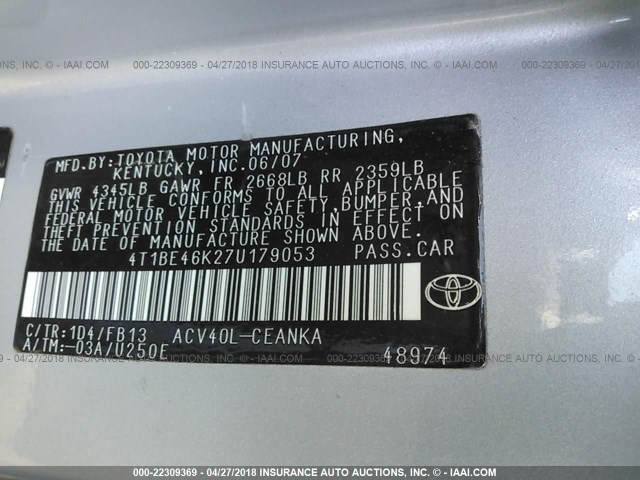 4T1BE46K27U179053 - 2007 TOYOTA CAMRY NEW GENERAT CE/LE/XLE/SE SILVER photo 9