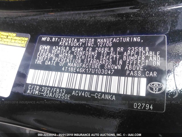 4T1BE46K17U103047 - 2007 TOYOTA CAMRY NEW GENERAT CE/LE/XLE/SE BLACK photo 9