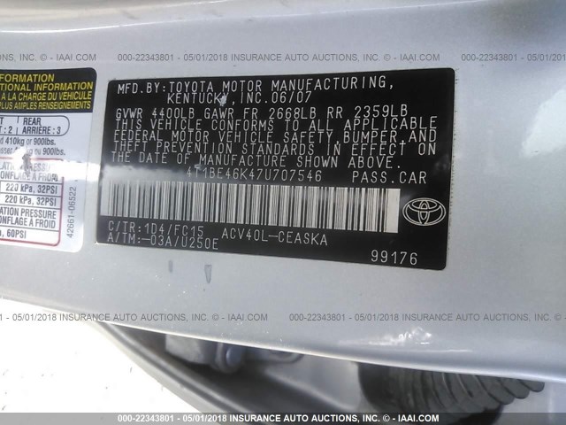 4T1BE46K47U707546 - 2007 TOYOTA CAMRY NEW GENERAT CE/LE/XLE/SE SILVER photo 9