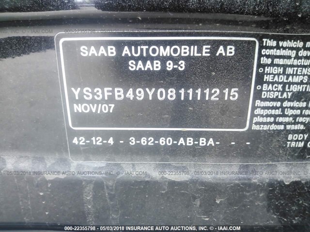 YS3FB49Y081111215 - 2008 SAAB 9-3 2.0T BLACK photo 9