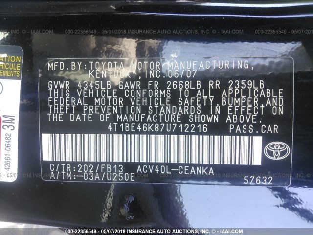 4T1BE46K87U712216 - 2007 TOYOTA CAMRY NEW GENERAT CE/LE/XLE/SE BLACK photo 9