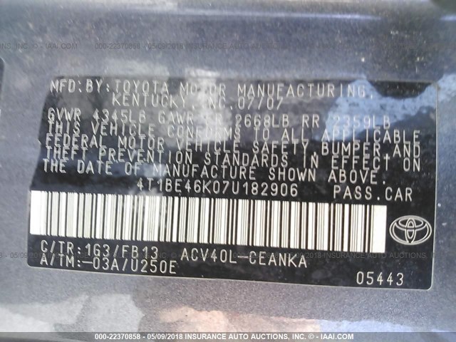 4T1BE46K07U182906 - 2007 TOYOTA CAMRY NEW GENERAT CE/LE/XLE/SE GRAY photo 9