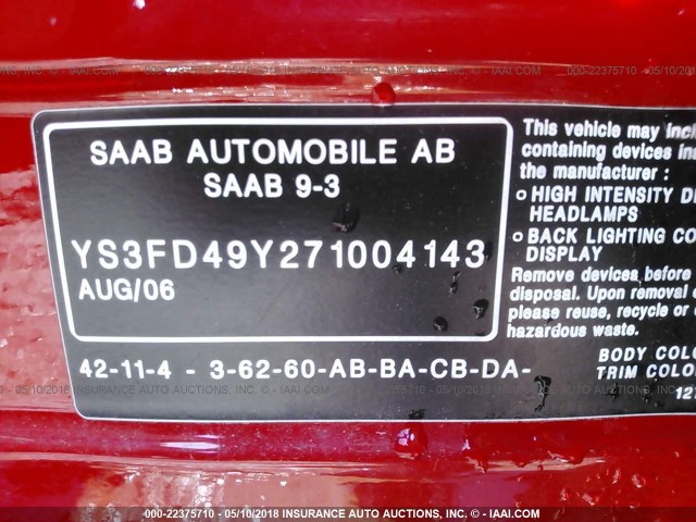 YS3FD49Y271004143 - 2007 SAAB 9-3 2.0T RED photo 9