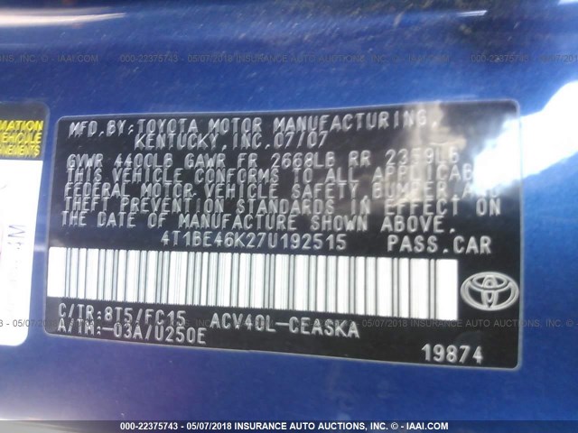 4T1BE46K27U192515 - 2007 TOYOTA CAMRY NEW GENERAT CE/LE/XLE/SE BLUE photo 9