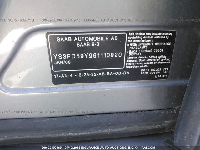 YS3FD59Y961110920 - 2006 SAAB 9-3 GRAY photo 9