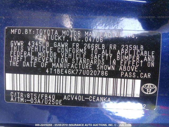 4T1BE46K77U020786 - 2007 TOYOTA CAMRY NEW GENERAT CE/LE/XLE/SE BLUE photo 9