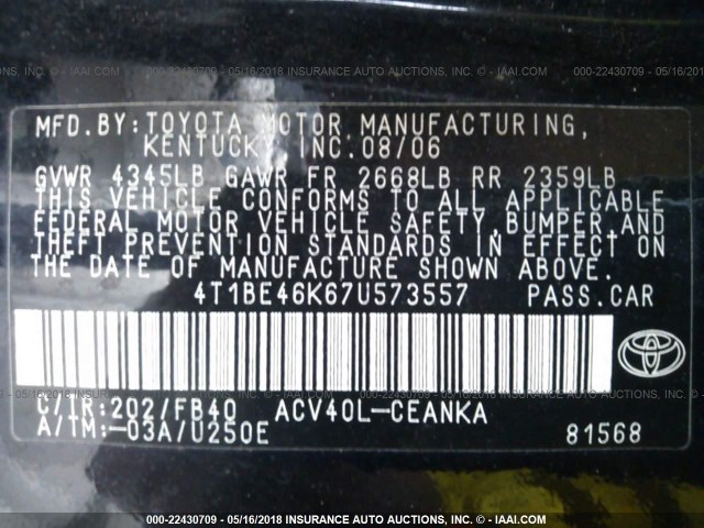 4T1BE46K67U573557 - 2007 TOYOTA CAMRY NEW GENERAT CE/LE/XLE/SE BLACK photo 9