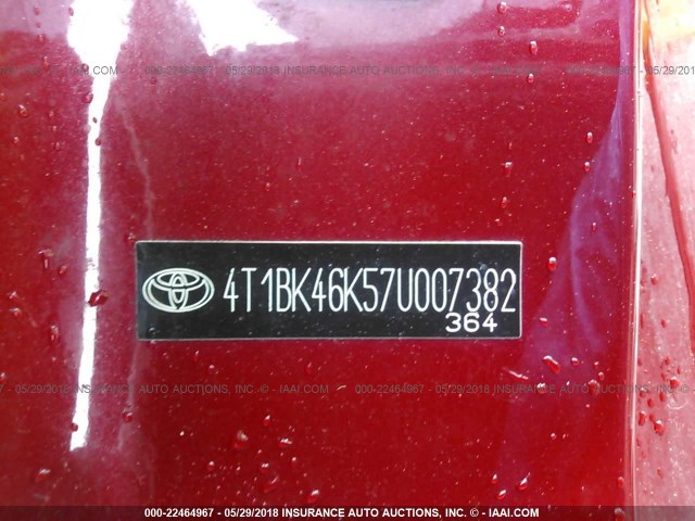 4T1BK46K57U007382 - 2007 TOYOTA CAMRY NEW GENERAT LE/XLE/SE RED photo 9