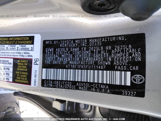 4T1BF1FK5FU111467 - 2015 TOYOTA CAMRY LE/XLE/SE/XSE ვერცხლისფერი ფოტო 9