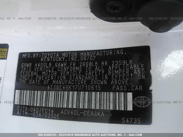 4T1BE46K17U710615 - 2007 TOYOTA CAMRY NEW GENERAT CE/LE/XLE/SE WHITE photo 9