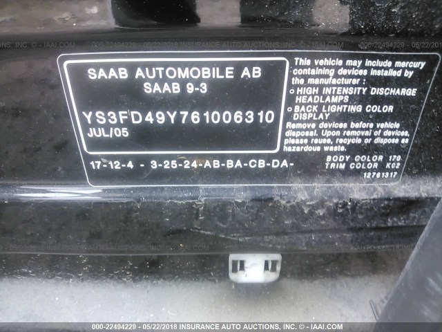 YS3FD49Y761006310 - 2006 SAAB 9-3 BLACK photo 9