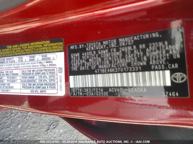 4T1BE46K27U172331 - 2007 TOYOTA CAMRY NEW GENERAT CE/LE/XLE/SE RED photo 9