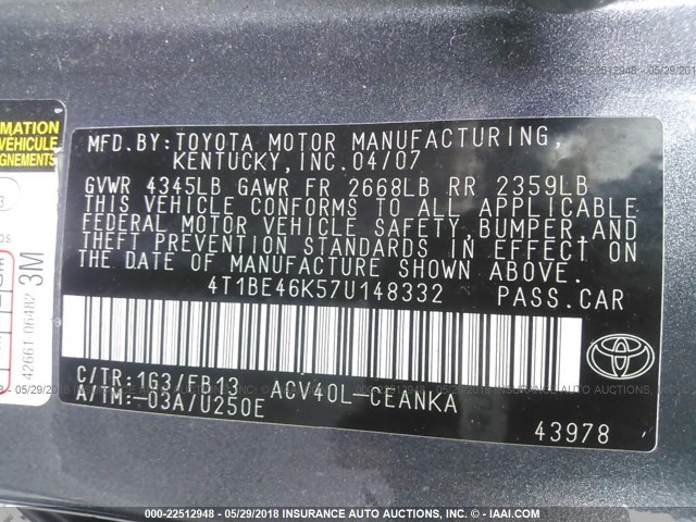 4T1BE46K57U148332 - 2007 TOYOTA CAMRY NEW GENERAT CE/LE/XLE/SE GRAY photo 9