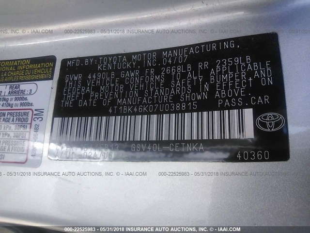 4T1BK46K07U038815 - 2007 TOYOTA CAMRY NEW GENERAT LE/XLE/SE SILVER photo 9