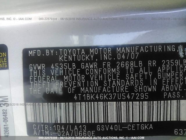 4T1BK46K37U547295 - 2007 TOYOTA CAMRY NEW GENERAT LE/XLE/SE SILVER photo 9