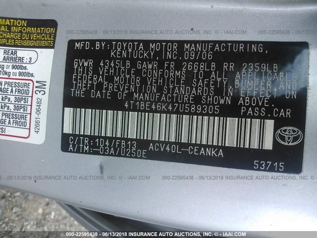 4T1BE46K47U589305 - 2007 TOYOTA CAMRY NEW GENERAT CE/LE/XLE/SE SILVER photo 9