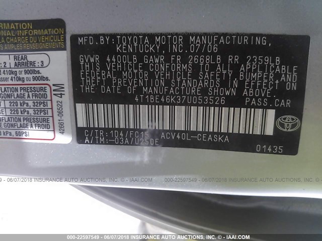 4T1BE46K37U053526 - 2007 TOYOTA CAMRY NEW GENERAT CE/LE/XLE/SE SILVER photo 9