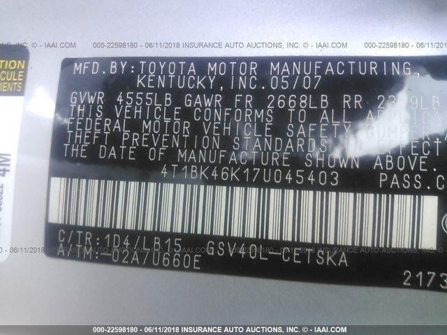 4T1BK46K17U045403 - 2007 TOYOTA CAMRY NEW GENERAT LE/XLE/SE SILVER photo 9