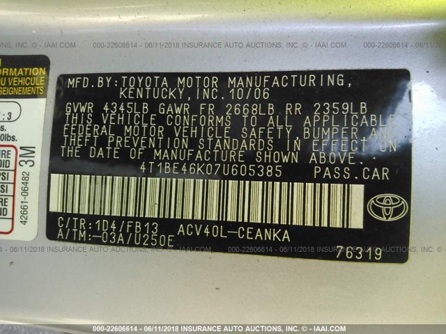 4T1BE46K07U605385 - 2007 TOYOTA CAMRY NEW GENERAT CE/LE/XLE/SE SILVER photo 9