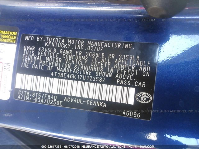 4T1BE46K17U123587 - 2007 TOYOTA CAMRY NEW GENERAT CE/LE/XLE/SE BLUE photo 9