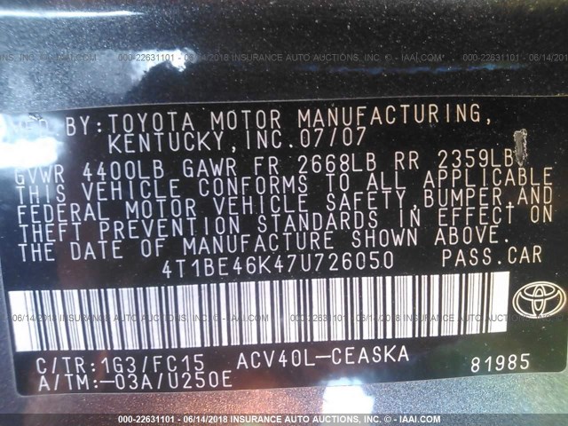 4T1BE46K47U726050 - 2007 TOYOTA CAMRY NEW GENERAT CE/LE/XLE/SE GRAY photo 9