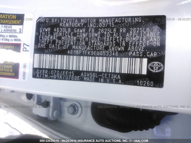 4T1BF1FK9FU053346 - 2015 TOYOTA CAMRY LE/XLE/SE/XSE WHITE photo 9