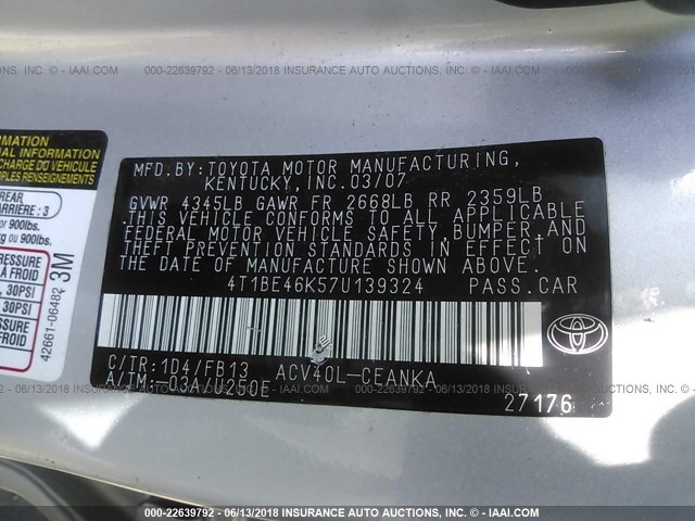 4T1BE46K57U139324 - 2007 TOYOTA CAMRY NEW GENERAT CE/LE/XLE/SE SILVER photo 9
