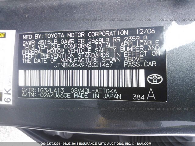 JTNBK46K973021467 - 2007 TOYOTA CAMRY NEW GENERAT LE/XLE/SE GRAY photo 9