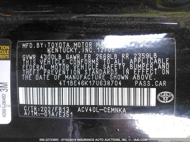4T1BE46K17U638704 - 2007 TOYOTA CAMRY NEW GENERAT CE/LE/XLE/SE BLACK photo 9