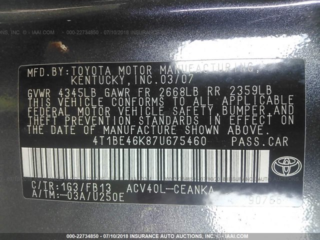 4T1BE46K87U675460 - 2007 TOYOTA CAMRY NEW GENERAT CE/LE/XLE/SE GRAY photo 9