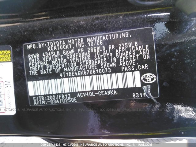 4T1BE46K67U610073 - 2007 TOYOTA CAMRY NEW GENERAT CE/LE/XLE/SE BLACK photo 9