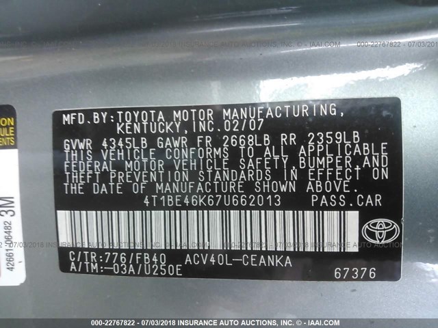 4T1BE46K67U662013 - 2007 TOYOTA CAMRY NEW GENERAT CE/LE/XLE/SE GREEN photo 9