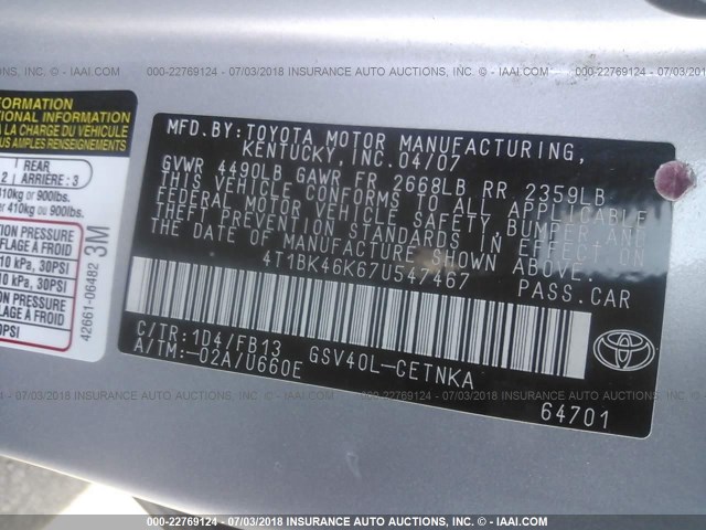 4T1BK46K67U547467 - 2007 TOYOTA CAMRY NEW GENERAT LE/XLE/SE SILVER photo 9