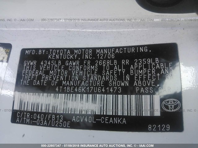 4T1BE46K17U641473 - 2007 TOYOTA CAMRY NEW GENERAT CE/LE/XLE/SE WHITE photo 9