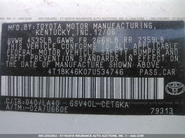 4T1BK46K07U534746 - 2007 TOYOTA CAMRY NEW GENERAT LE/XLE/SE WHITE photo 9