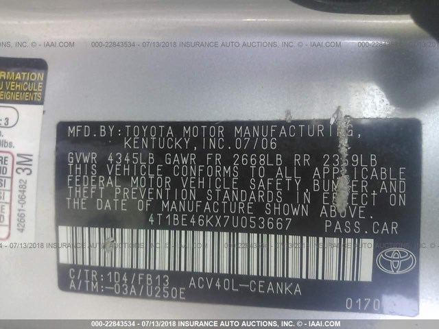 4T1BE46KX7U053667 - 2007 TOYOTA CAMRY NEW GENERAT CE/LE/XLE/SE SILVER photo 9