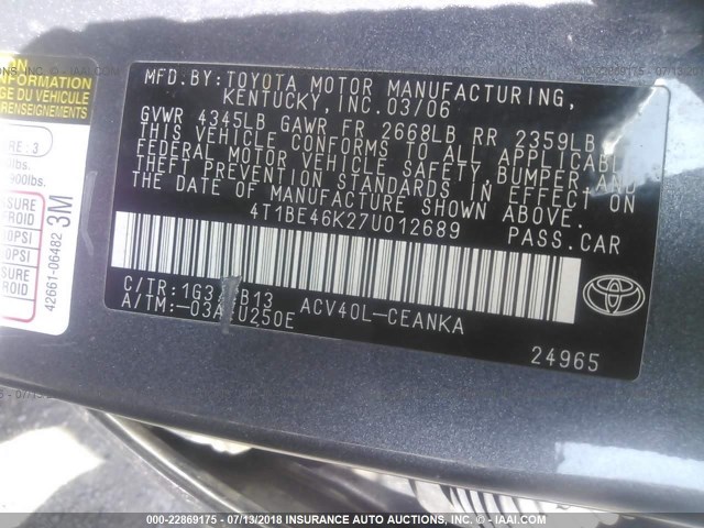 4T1BE46K27U012689 - 2007 TOYOTA CAMRY NEW GENERAT CE/LE/XLE/SE GRAY photo 9