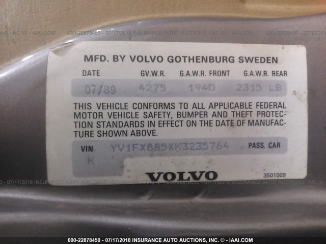 YV1FX885XK3235764 - 1989 VOLVO 740 GL GRAY photo 9