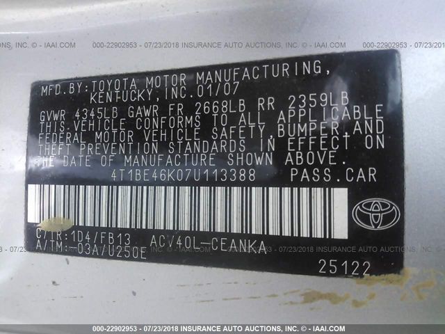 4T1BE46K07U113388 - 2007 TOYOTA CAMRY NEW GENERAT CE/LE/XLE/SE SILVER photo 9