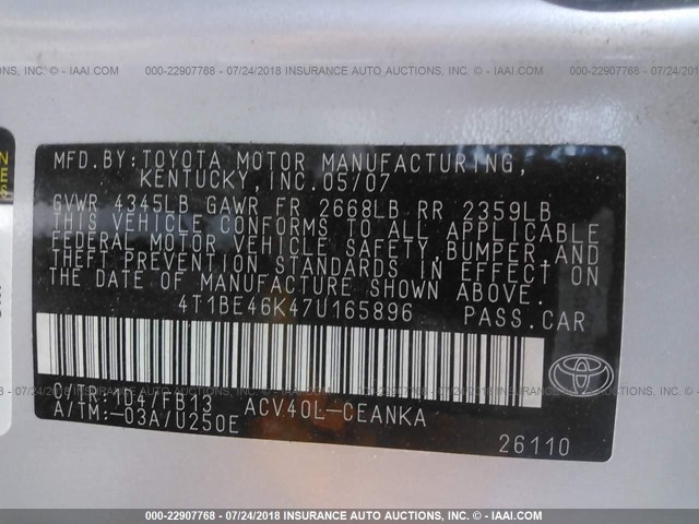 4T1BE46K47U165896 - 2007 TOYOTA CAMRY NEW GENERAT CE/LE/XLE/SE SILVER photo 9