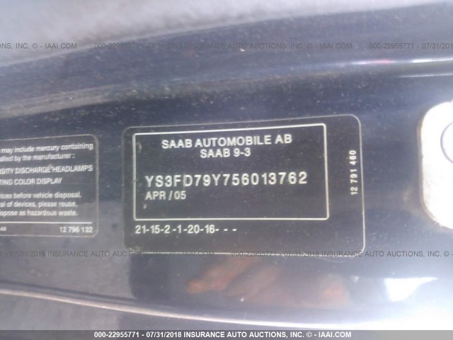 YS3FD79Y756013762 - 2005 SAAB 9-3 ARC BLUE photo 9