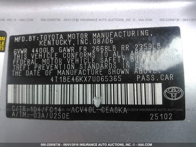 4T1BE46KX7U065365 - 2007 TOYOTA CAMRY NEW GENERAT CE/LE/XLE/SE SILVER photo 9