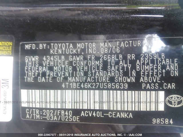 4T1BE46K27U585639 - 2007 TOYOTA CAMRY NEW GENERAT CE/LE/XLE/SE BLACK photo 9