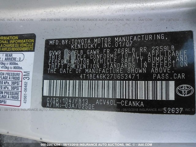 4T1BE46K27U653471 - 2007 TOYOTA CAMRY NEW GENERAT CE/LE/XLE/SE SILVER photo 9